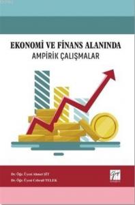 Ekonomi ve Finans Alanında Ampirik Çalışmalar