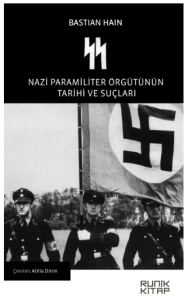 SS Nazi Paramiliter Örgütünün Tarihi ve Suçları