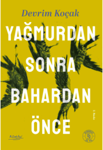 Yağmurdan Sonra Bahardan Önce