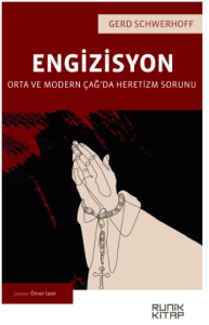 Engizisyon Orta ve Modern Çağ'da Heretizm Sorunu