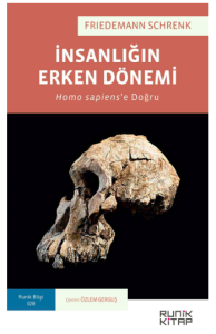 İnsanlığın Erken Dönemi: Homo Sapiens'e Doğru