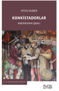 Konkistadorlar Amerika'nın İşgali