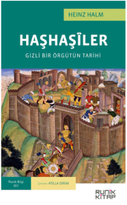 Haşhaşiler Gizli Bir Örgütün Tarihi