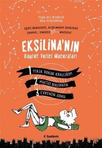 Ekşilina'nın Hayret Verici Maceraları (3 Kitap Takım)