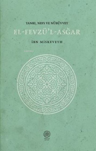 El-Fevzü'l-Asğar Tanrı, Nefs ve Nübüvvet