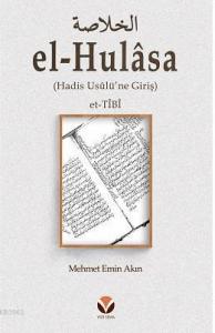 el-Hulâsa; Hadis Usûlü'ne Giriş