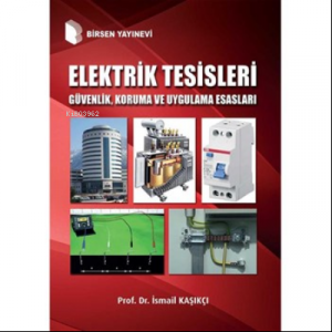 Elektrik Tesisleri Proje Uygulama ve Yönetmelikler