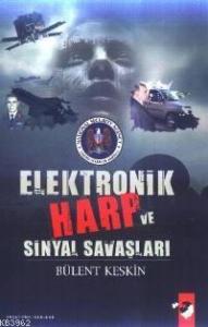 Elektronik Harp ve Sinyal Savaşları