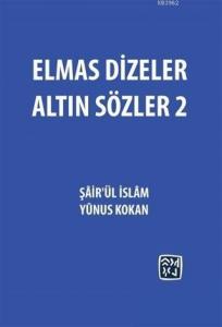 Elmas Dizeler Altın Sözler - 2