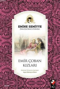 Emir Çoban Kızları; Fatma Aliye Hanım'ın Kızkardeşi