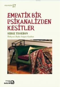 Empatik Bir Psikanalizden Kesitler