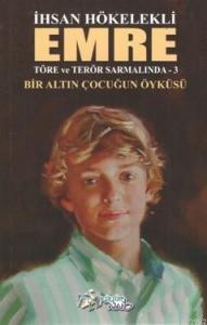 Emre Töre ve Terör Sarmalında 3