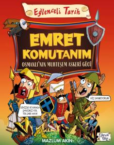 Emret Komutanım & Osmanlı’nın Muhteşem Askeri Gücü