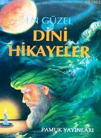 En Güzel Dini Hikayeler (Hikaye-001)