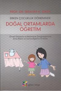 Erken Çocukluk Döneminde Doğal Ortamlarda Öğretim