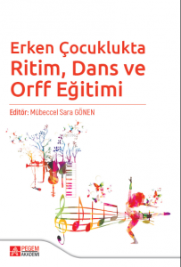 Erken Çocuklukta Ritim, Dans ve Orff Eğitimi