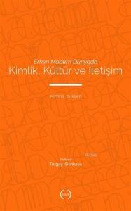 Erken Modern Dünyada Kimlik, Kültür ve İletişim