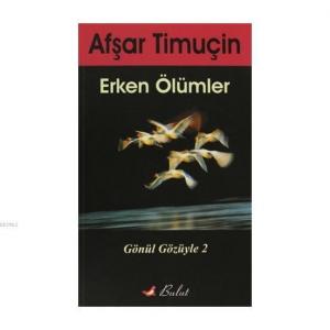 Erken Ölümler Gönül Gözüyle 2