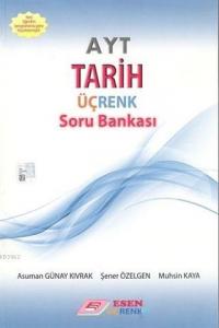 Esen Üçrenk Yayınları AYT Tarih Soru Bankası Esen Üçrenk