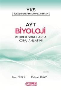 Esen Yayınları AYT Biyoloji Rehber Sorularla Konu Anlatımı Esen