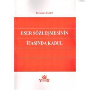 Eser Sözleşmesinin İfasında Kabul