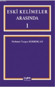 Eski Kelimeler Arasında