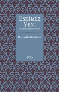 Eskimez Yeni Hz. Peygamber'in Sünneti
