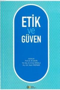 Etik ve Güven