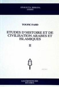 Etudes D'Histoire Et Civilisation Arabes Et Islamiques 2