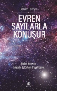 Evren Sayılarla Konuşur Modern Matematik Tabiatın En Gizli Sırlarını Ortaya