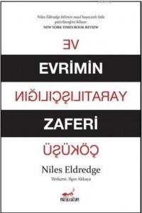 Evrimin Zaferi ve Yaratılışçılığın Çöküşü