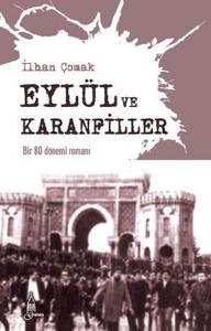 Eylül ve Karanfiller  Bir 80 Dönemi Romanı