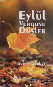 Eylül Vurgunu Düşler