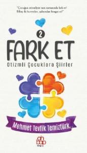 Fark Et 2 Otizmli Çocuklara Şiirler