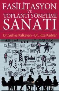 Fasilitasyon ve Toplantı Yönetimi Sanatı