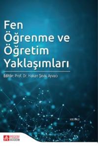 Fen Öğrenme ve Öğretim Yaklaşımları