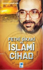 Fethi Şikaki ve İslamî Cihad