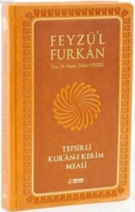 Feyzü'l Furkan Kur'ân-ı Kerîm ve Tefsirli Meali; (Büyük Boy - Mushaf ve Meal - Mıklepli) TABA