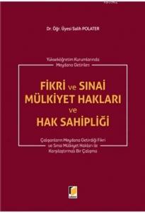 Fikri ve Sınai Mülkiyet Hakları ve Hak Sahipliği