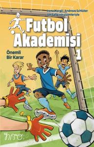 Futbol Akademisi 1 Önemli Bir Karar