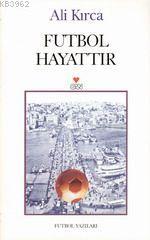 Futbol Hayattır
