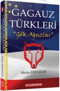 Gagauz Türkleri; "Gök - Oğuzlar"