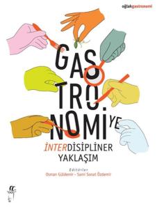 Gastronomiye İnterdisipliner Yaklaşım