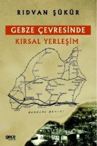 Gebze Çevresinde Kırsal Yerleşim