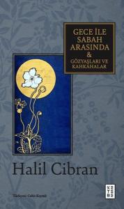 Gece ile Sabah Arasında & Gözyaşları ve Kahkahalar