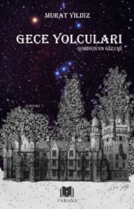 Gece Yolcuları Gordios’un Gizemi