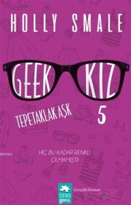 Geek Kız 5 Tepetaklak Aşk
