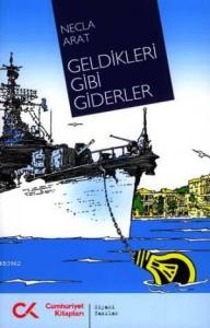 Geldikleri Gibi Giderler