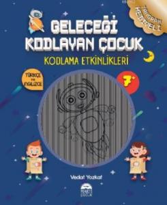 Geleceği Kodlayan Çocuk - Kodlama Etkinlikeri 7 Yaş
