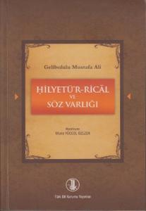 Gelibolulu Mustafa Ali - Hilyetü'r-Rical ve Söz Varlığı